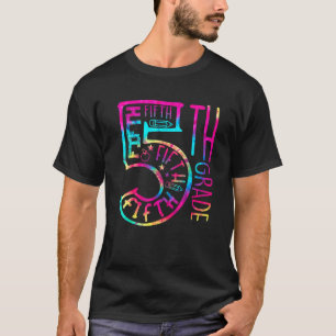 Tie Dye 5th grade Typography teacher team Fifth gr T-Shirt