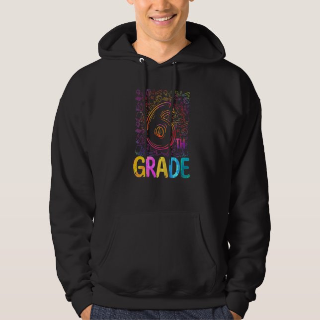 Tie Dye 6th Grade Sixth Grade Teacher Student Back Hoodie (Front)