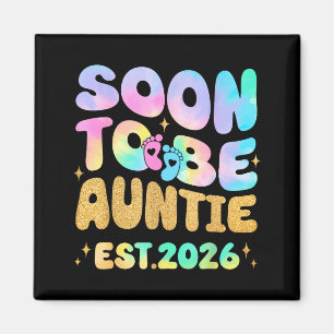 Tie Dye Auntie Promoted To Auntie 2026 Soon To Be Magnet
