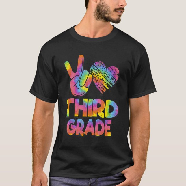 Tie Dye Back To School Peace Love Third Grade T-Shirt (Front)