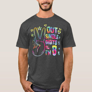 Tie Dye Birthday Peace Out Single Digits Im 8 Year T-Shirt