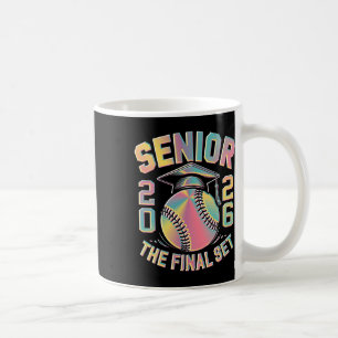 Tie Dye Cl Of 2026 Senior Softll The Final Set Gra Coffee Mug