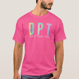 Tie Dye Dpt Doctor Of Physical Therapy Physical Th T-Shirt