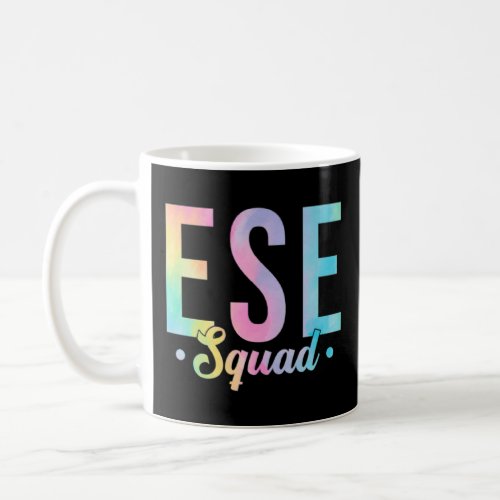 Tie Dye Ese Squad Team Teacher Appreciation Back T Coffee Mug