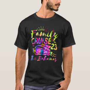Tie Dye Family Cruise 2023 Bahamas Matching Trip R T-Shirt