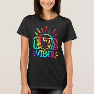 Tie Dye Field Day Vibes Last Day Of School Field D T-Shirt