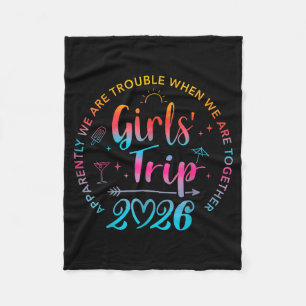 Tie Dye Girls Trip 2026 Trouble When We Are Togeth Fleece Blanket