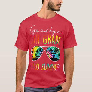 Tie Dye Goodbye 7th Grade Hello Summer Last Day Of T-Shirt