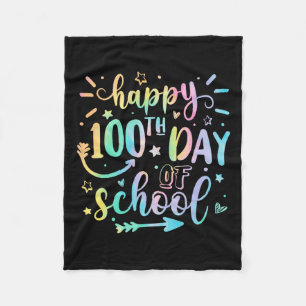 Tie Dye Happy 100th Day Of School S For Teacher Ki Fleece Blanket