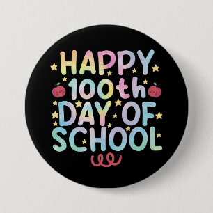 Tie Dye Happy 100th Day Of School Teacher Student Button