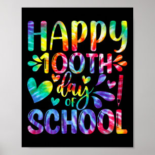Tie Dye Happy 100th Day Of School Teacher Student Poster