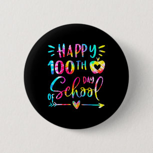 Tie Dye Happy 100th Day School Teacher Student 100 Button