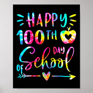 Tie Dye Happy 100th Day School Teacher Student 100 Poster