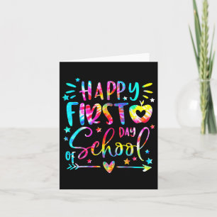 Tie Dye Happy First Day Of Back To School Teacher Card