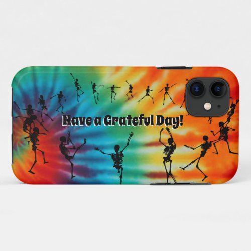 Tie Dye Have a Grateful Day iPhone 11 Case