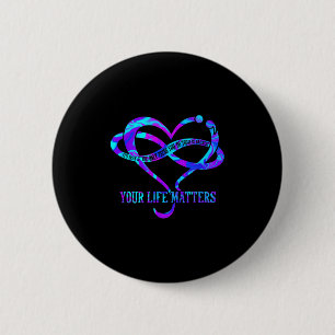 Tie Dye Heart Your Life S Suicide Prevention Aware Button