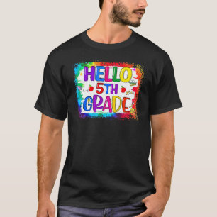Tie Dye Hello 5th Grade Teacher Student 1st Day Of T-Shirt