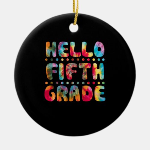 Tie Dye Hello 5th Grade Teacher Student Ceramic Ornament