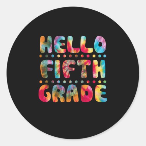 Tie Dye Hello 5th Grade Teacher Student Classic Round Sticker