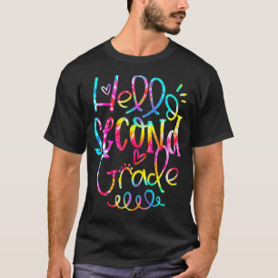 Tie Dye Hello Second 2nd Grade Teacher First Day O T-Shirt