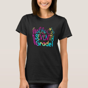 Tie Dye Hello Seventh Grade Team 7th Grade Back To T-Shirt