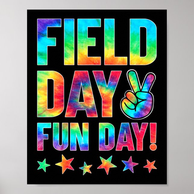 Tie Dye I'm Just Here For Field Day 2022 Teacher S Poster (Front)
