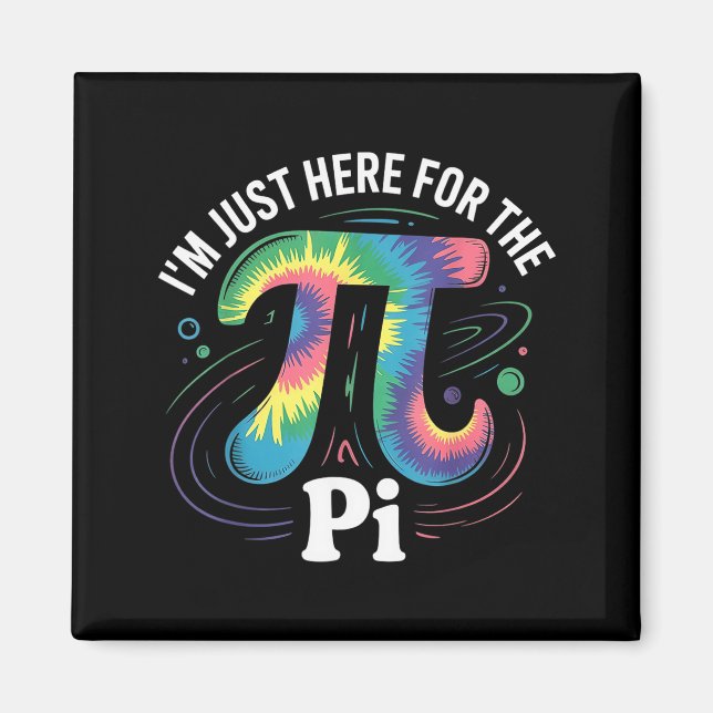 Tie dye i'm just here for the day math lovers  magnet (Front)