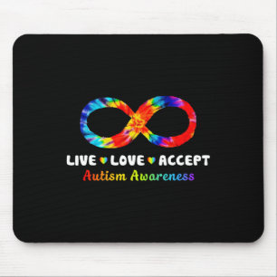 Tie Dye Infinity Symbol Live Love Accept Autism Aw Mouse Pad