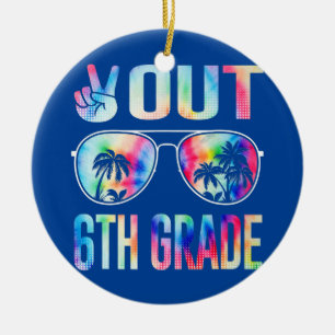 Tie Dye Last Day of School Peace Out 6th Grade Ceramic Ornament