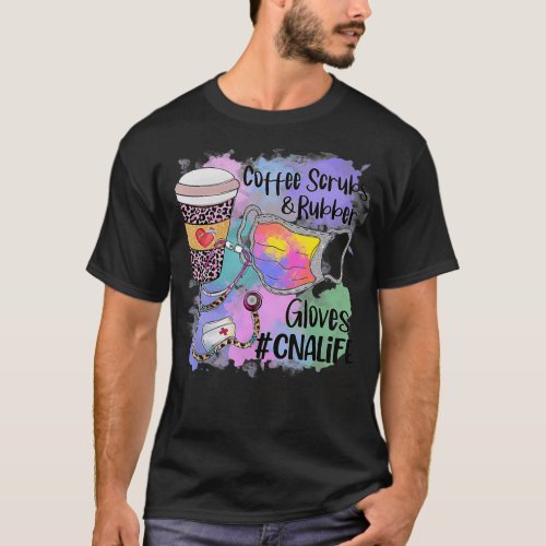 Tie Dye Leopard CNA Life Coffee Scrubs and Rubber  T_Shirt