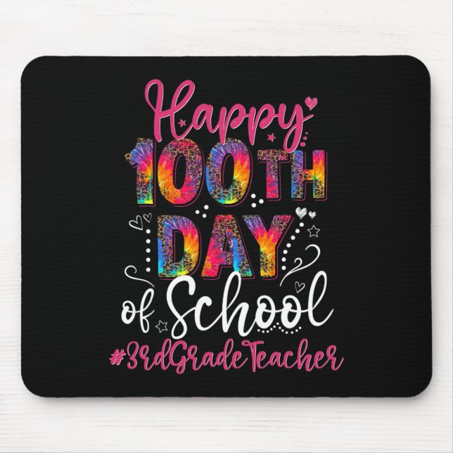 Tie Dye Leopard Happy 100th Day Of School 3rd Grad Mouse Pad (Front)