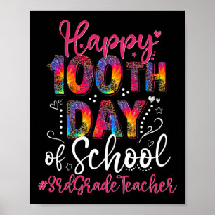 Tie Dye Leopard Happy 100th Day Of School 3rd Grad Poster