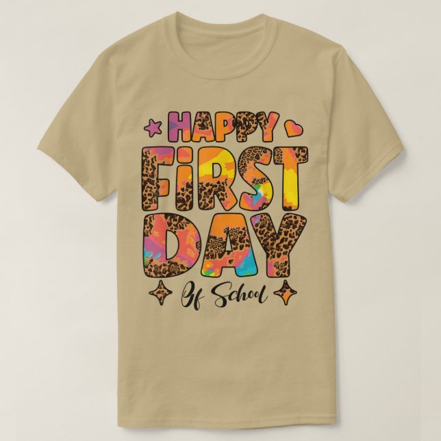 Tie Dye Leopard Happy First Day Of School Teacher  T-Shirt (Design Front)