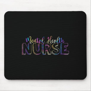 Tie Dye Mental Health Nurse Psych Psychiatric Nurs Mouse Pad