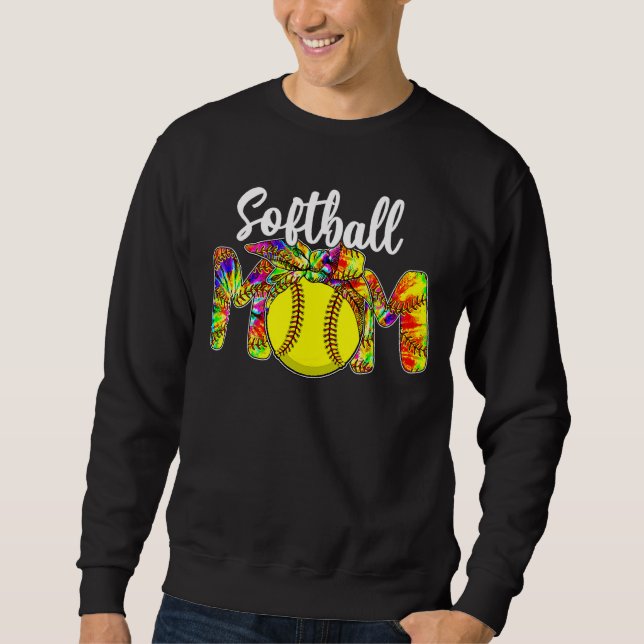 Tie Dye Mom Softball Mom Of Softball Player Mother Sweatshirt (Front)