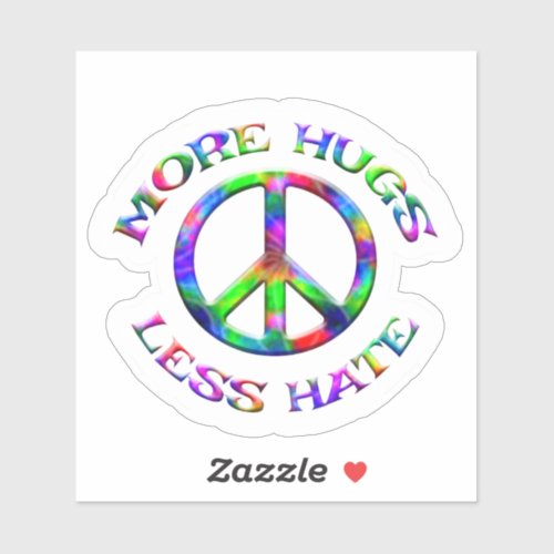 Tie Dye MORE HUGS LESS HATE Peace Sign Stickers