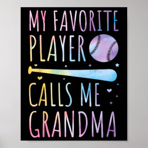Tie-dye My Favorite Player Calls Me Grandma Baseba Poster