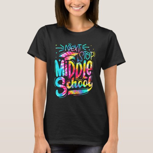 Tie Dye Next Stop Middle School 5th Grade Graduati T_Shirt