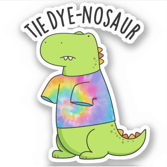 Tie-dye-nosaur Funny Dinosaur Pun  Sticker (Front)