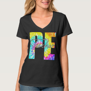 Tie Dye Pe Physical Education Teacher First Day Of T-Shirt