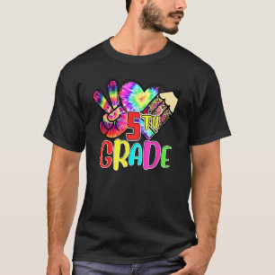 Tie Dye Peace Love 5th Grade Teacher Student Back T-Shirt