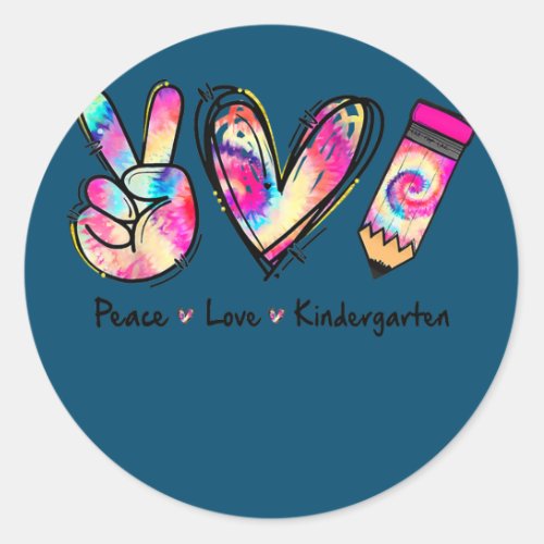 Tie Dye Peace Love And Kindergarten Girl Boy Kids Classic Round Sticker