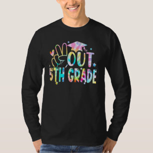 Tie Dye Peace Out 5th Grade Graduation Last Day Of T-Shirt