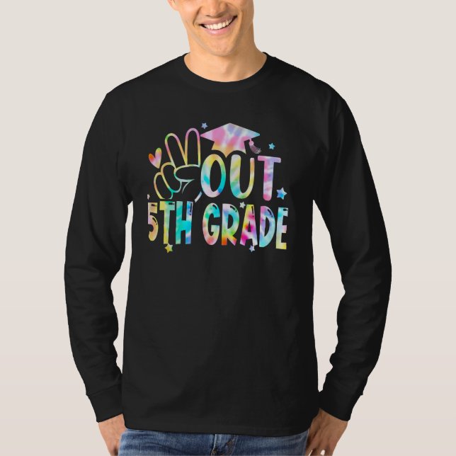 Tie Dye Peace Out 5th Grade Graduation Last Day Of T-Shirt (Front)