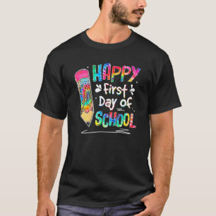 Tie Dye Pencil Happy First Day Of School Lunch Lad T-Shirt