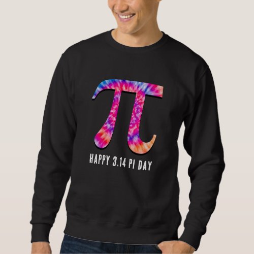 Tie Dye Pi Day Sweatshirt