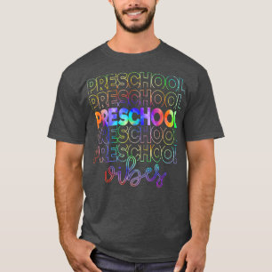 Tie Dye Preschool Vibes Preschool Back To School T T-Shirt