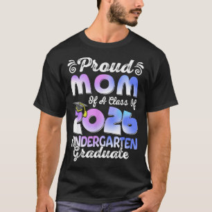 Tie dye proud mom of a class of 2026 graduate T-Shirt