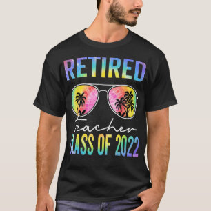 Tie Dye Retired Teacher Class Of 2022 Glasses Summ T-Shirt
