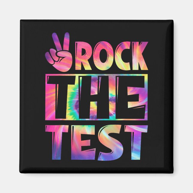 Tie Dye Rock The Test Happy Testing Day Teacher Lo Magnet (Front)
